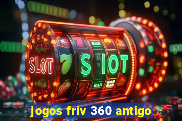 jogos friv 360 antigo